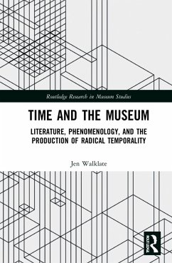 Time and the Museum - Walklate, Jen A