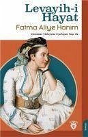 Levayih-i Hayat - Aliye Hanim, Fatma