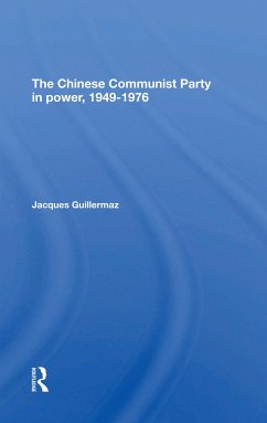The Chinese Communist Party in Power, 19491976 - Guillermaz, Jacques