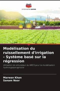 Modélisation du ruissellement d'irrigation - Système basé sur la régression - Khan, Marwan;Noor, Sanam
