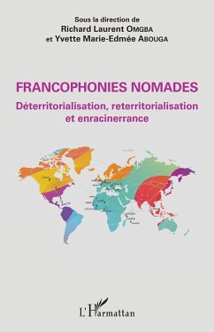 Cover Francophonies nomades. Déterritorialisation, reterritorialisation et enracinerrance