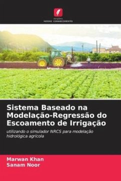 Sistema Baseado na Modelação-Regressão do Escoamento de Irrigação - Khan, Marwan;Noor, Sanam