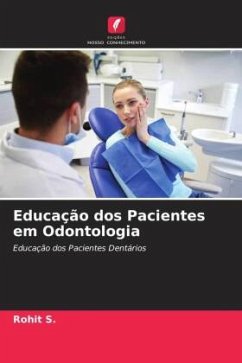 Educação dos Pacientes em Odontologia - S., Rohit