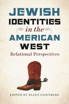 Jewish Identities in the American West - Relational Perspectives - Eisenberg, Ellen
