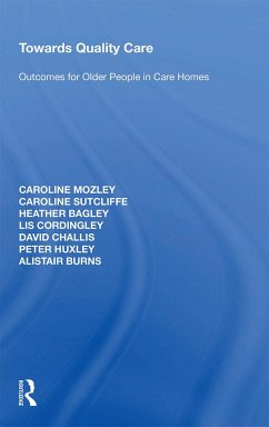 Towards Quality Care - Mozley, Caroline; Sutcliffe, Caroline; Bagley, Heather