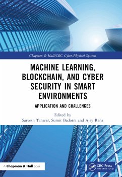 Machine Learning, Blockchain, and Cyber Security in Smart Environments