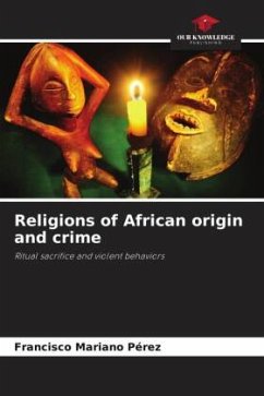 Religions of African origin and crime - Pérez, Francisco Mariano