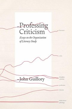 Professing Criticism - Guillory, Professor John