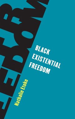 Black Existential Freedom - Etoke, Nathalie