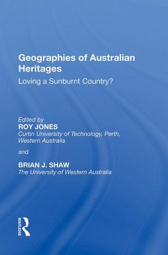 Geographies of Australian Heritages - Jones, Roy; Shaw, Brian J.