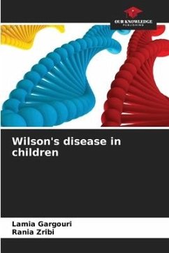 Wilson's disease in children - Gargouri, Lamia;Zribi, Rania