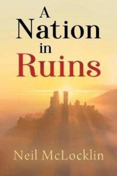 A Nation in Ruins A Nation in Ruins