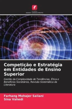 Competição e Estratégia em Entidades de Ensino Superior - Mohajer Saliani, Farhang;Vahedi, Sina