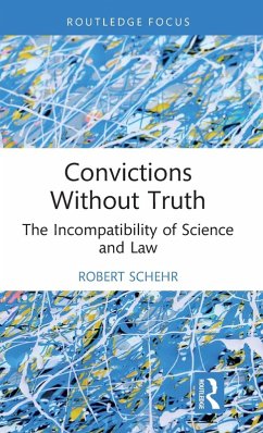 Convictions Without Truth - Schehr, Robert