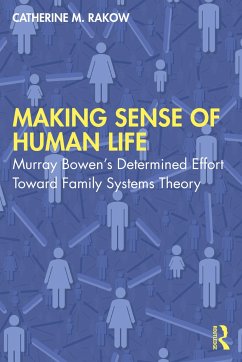 Making Sense of Human Life - Rakow, Catherine M.