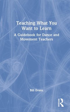 Teaching What You Want to Learn - Evans, Bill