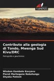 Contributo alla geologia di Tondo, Mwenga Sud Kivu/DRC