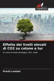 Effetto dei livelli elevati di CO2 su cotone e tur