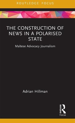 The Construction of News in a Polarised State - Hillman, Adrian