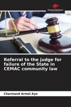 Referral to the judge for failure of the State in CEMAC community law - Ayo, Charmand Armel