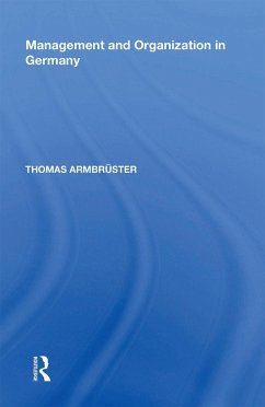 Management and Organization in Germany - Armbruster, Thomas