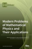 Modern Problems of Mathematical Physics and Their Applications