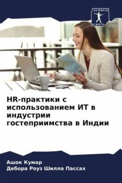 HR-praktiki s ispol'zowaniem IT w industrii gostepriimstwa w Indii - Kumar, Ashok;Shilla Passah, Debora Rouz