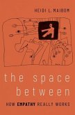 The Space Between: How Empathy Really Works