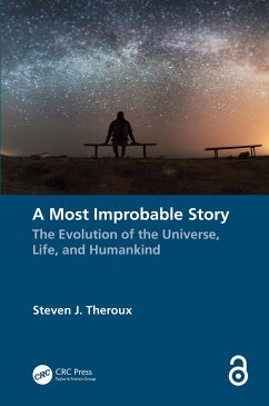 A Most Improbable Story - Theroux, Steven J.