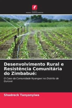 Desenvolvimento Rural e Resistência Comunitária do Zimbabué: - Tanyanyiwa, Shadreck