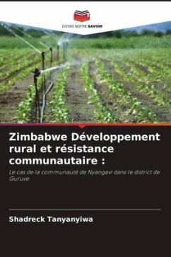 Zimbabwe Développement rural et résistance communautaire : - Tanyanyiwa, Shadreck