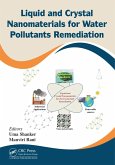 Liquid and Crystal Nanomaterials for Water Pollutants Remediation