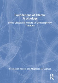 Foundations of Islāmic Psychology - Rassool, G Hussein; Luqman, Mugheera M