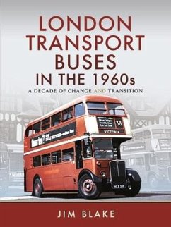London Transport Buses in the 1960s - Blake, Jim
