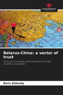 Belarus-China: a vector of trust - Zalessky, Boris