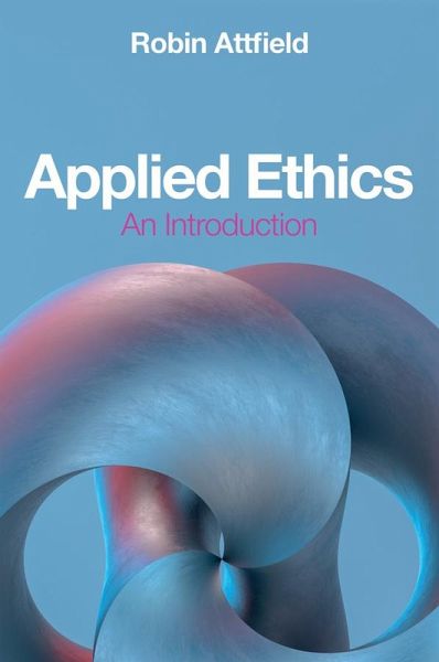 Applied Ethics Applied Ethics