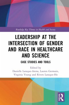 Leadership at the Intersection of Gender and Race in Healthcare and Science