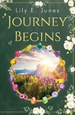 Journey Begins - Junes, Lily E.