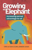 Growing the Elephant Growing the Elephant