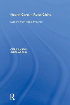 Health Care in Rural China - Anson, Ofra; Sun, Shifang