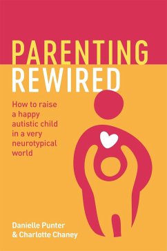 Parenting Rewired - Punter, Danielle; Chaney, Charlotte