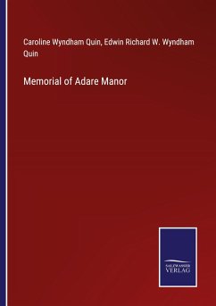 Memorial of Adare Manor - Wyndham Quin, Caroline; Wyndham Quin, Edwin Richard W.