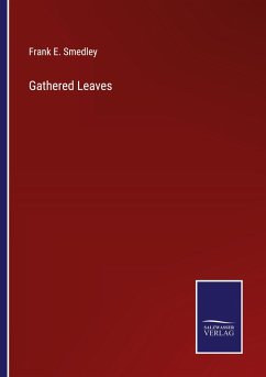 Gathered Leaves - Smedley, Frank E.