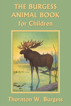 The Burgess Animal Book for Children (Color Edition) (Yesterday's Classics) - Burgess, Thornton W.