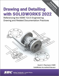 Drawing and Detailing with SOLIDWORKS 2022 - Planchard, David C.