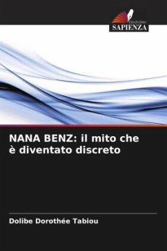 NANA BENZ: il mito che è diventato discreto - Tabiou, Dolibe Dorothée