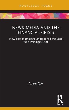 News Media and the Financial Crisis - Cox, Adam