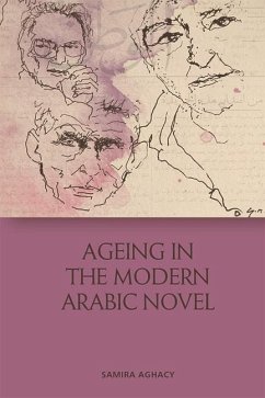 Ageing in the Modern Arabic Novel - Aghacy, Samira