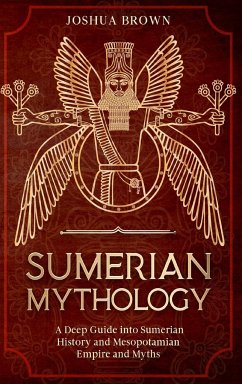 Sumerian Mythology - Brown, Joshua