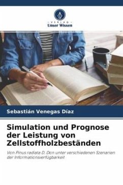 Simulation und Prognose der Leistung von Zellstoffholzbeständen - Venegas Díaz, Sebastián